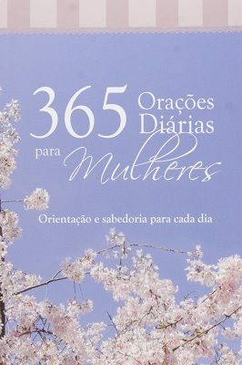 365 Orações Diárias para Mulheres