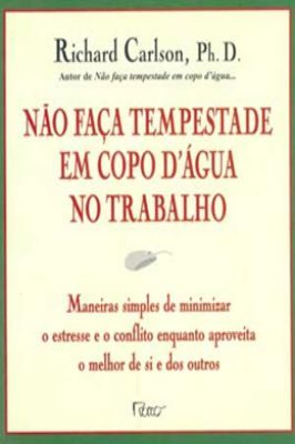 Não Faça Tempestade Em Copo DÁgua no Trabalho