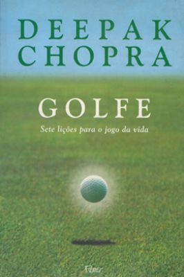 Golfe. Sete Lições para o Jogo da Vida