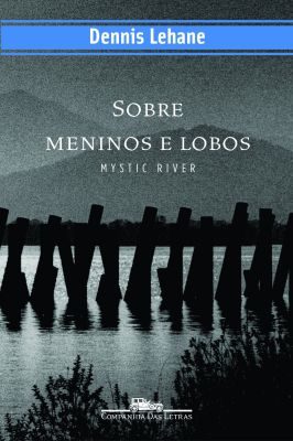 Sobre Meninos e Lobos