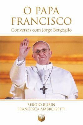 Papa Francisco - Conversas Com Jorge Bergoglio