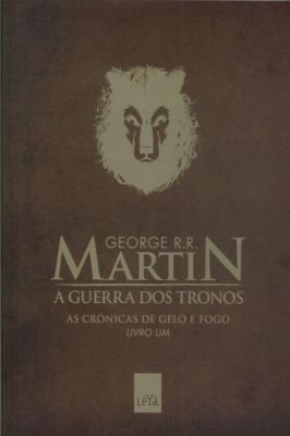 A Guerra dos Tronos - As Crônicas de Gelo e Fogo - Livro 1