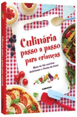 Culinaria Passo a Passo para Crianças - 80 Receitas