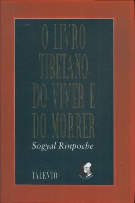 O Livro Tibetano do Viver e do Morrer