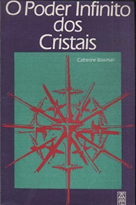 O Poder Infinito dos Cristais
