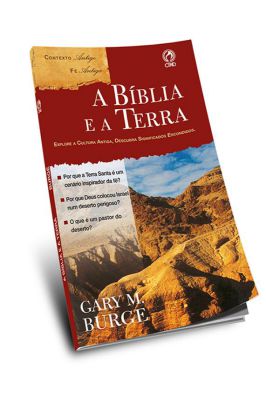 A Bíblia e a Terra: Explore a Cultura Antiga, Descubra Significad