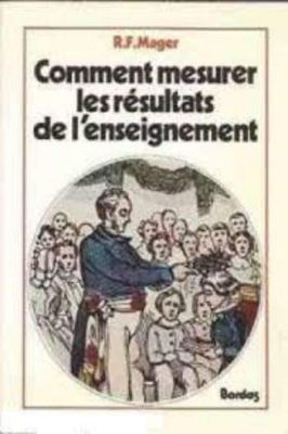 Comment Mesurer les Résultats de Lenseignement