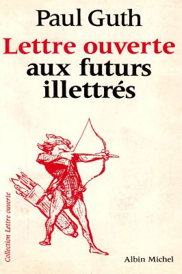 Lettre Ouverte Aux Futurs Illettrés