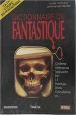 Dictionnaire Du Fantastique
