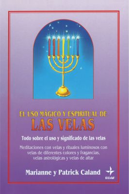 El Uso Mágico y Espiritual de las Velas