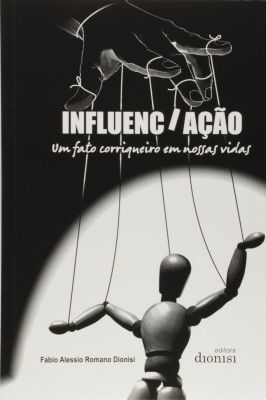 Influenciação: um Fato Corriqueiro Em Nossas Vidas