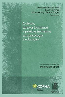 Cultura, Direitos Humanos e Práticas Inclusivas Em Psicologia e E