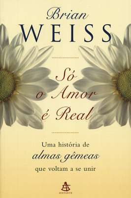 Só o Amor é Real