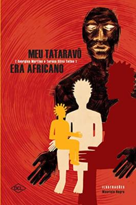 Meu tataravô era Africano