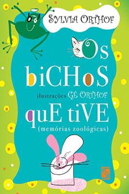 Os bichos que tive