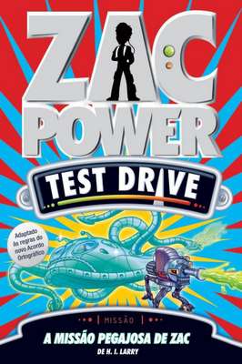 Zac Power-  Test Drive, Vol. 4 - Missão Pegajosa de Zac