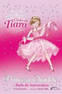 Princesa Charlote e o Baile de Aniversário