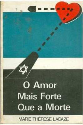 O Amor Mais Forte Que a Morte