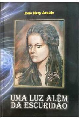 Uma Luz Além da Escuridão