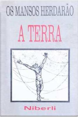 Os Mansos Herdarão a Terra