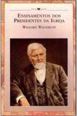 Ensinamentos dos Presidentes da Igreja
