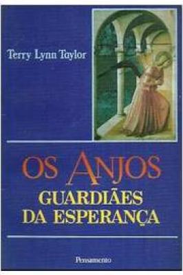 Os Anjos - Guardiães da Esperança