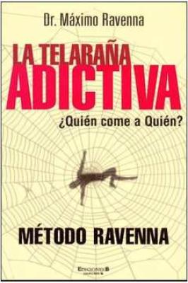 La Telaraña Adictiva