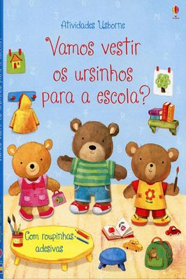 Vamos Vestir nos Ursinhos para a Escola?