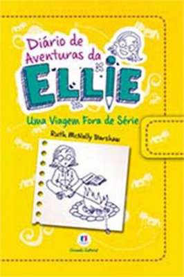 Diário de Aventuras da Ellie - Uma Viagem Fora de Série