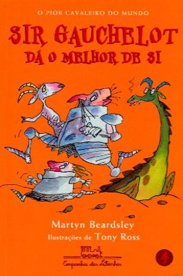 Sir Gauchelot Dá o Melhor de Si