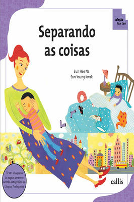 Livro Separando as Coisas, Coleção Tan Tan.