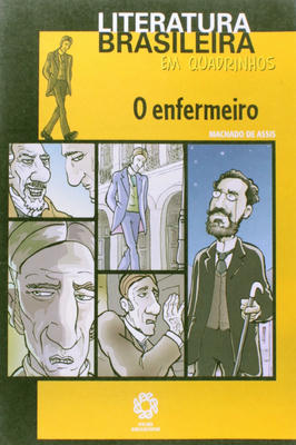 O Enfermeiro - Literatura Brasileira Em Quadrinhos