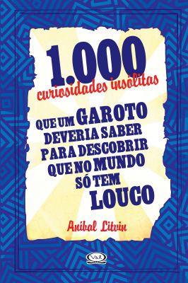 1. 000 Curiosidades Insólitas
