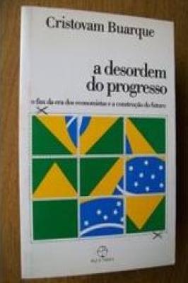 A Desordem do Progresso