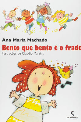 Bento Que Bento é o Frade