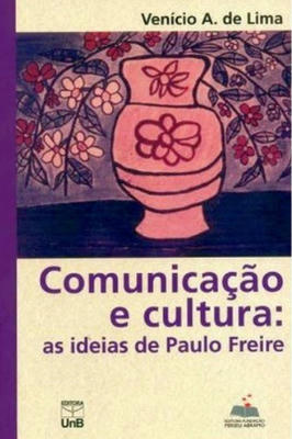 Comunicação e Cultura: as Ideias de Paulo Freire