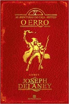 O Erro - Volume 5 (coleção as Aventuras do Caça Feitiço)