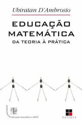 Educação Matemática. da Teoria à Prática