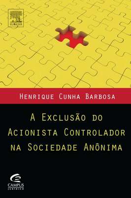 A Exclusão do Acionista Controlador na Sociedade Anônima