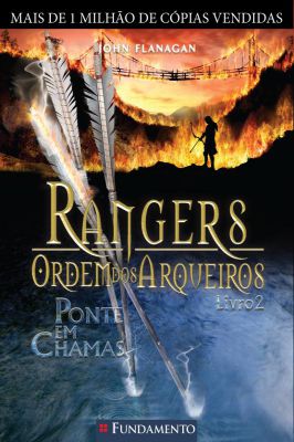 Rangers Ordem dos Arqueiros: Ponte Em Chamas - Vol. 2