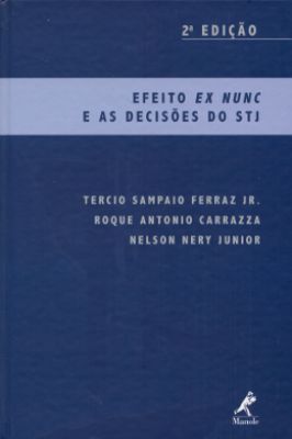 Efeito Ex Nunc e as Decisões do Stj