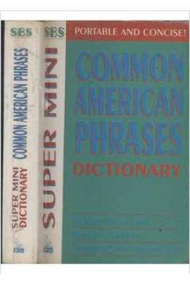 Super-minis Common American Phrases Dictionary