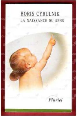 La Naissance Du Sens