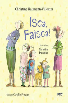 Isca, Faisca!