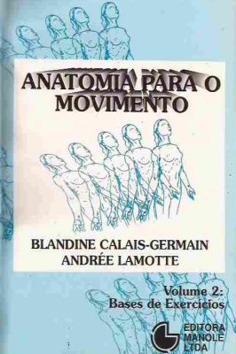 Anatomia Para o Movimento - Volume 2