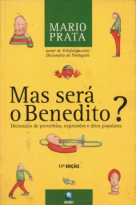 Mas Será o Benedito?