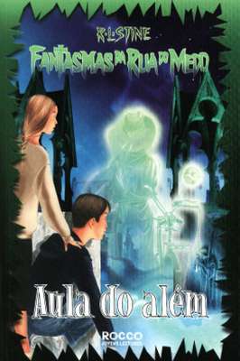 Fantasmas da Rua do Medo - Aula do Além