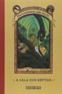 Desventuras Em Série Vol. 2 - a Sala dos Répteis