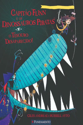 Capitao Flinn e os Dinossauros Piratas - o Tesouro Desaparecido