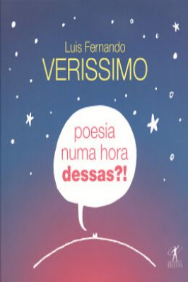 Poesia numa Hora Dessas?!